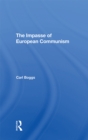 The Impasse Of European Communism - eBook
