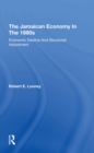 The Jamaican Economy In The 1980s : Economic Decline And Structural Adjustment - eBook
