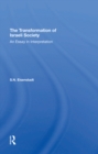 The Transformation Of Israeli Society : An Essay In Interpretation - eBook