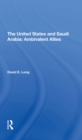 The United States And Saudi Arabia : Ambivalent Allies - eBook