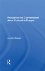 Prospects For Conventional Arms Control In Europe - eBook
