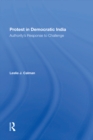 Protest In Democratic India : Authority's Response To Challenge - eBook