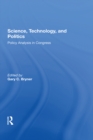Science, Technology, And Politics : Policy Analysis In Congress - eBook