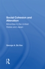 Social Cohesion And Alienation : Minorities In The United States And Japan - eBook