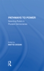 Pathways To Power : Selecting Rulers In Pluralist Democracies - eBook