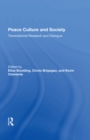 Peace Culture And Society : Transnational Research And Dialogue - eBook