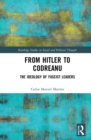 From Hitler to Codreanu : The Ideology of Fascist Leaders - eBook