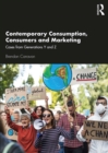 Contemporary Consumption, Consumers and Marketing : Cases from Generations Y and Z - eBook
