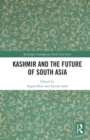 Kashmir and the Future of South Asia - eBook