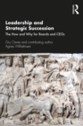Leadership and Strategic Succession : The How and Why for Boards and CEOs - eBook