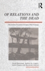 Of Relations and the Dead : Four Societies Viewed from the Angle of Their Exchanges - eBook