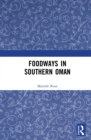 Foodways in Southern Oman - eBook