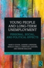 Young People and Long-Term Unemployment : Personal, Social, and Political Effects - eBook