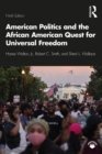 American Politics and the African American Quest for Universal Freedom - eBook