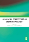 Geographic Perspectives on Urban Sustainability - eBook
