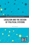 Localism and the Design of Political Systems - eBook