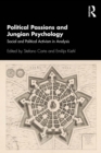 Political Passions and Jungian Psychology : Social and Political Activism in Analysis - eBook