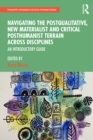 Navigating the Postqualitative, New Materialist and Critical Posthumanist Terrain Across Disciplines : An Introductory Guide - eBook