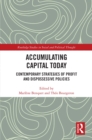 Accumulating Capital Today : Contemporary Strategies of Profit and Dispossessive Policies - eBook
