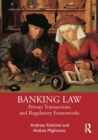 Banking Law : Private Transactions and Regulatory Frameworks - eBook