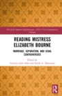 Reading Mistress Elizabeth Bourne : Marriage, Separation, and Legal Controversies - eBook