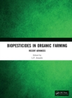 Biopesticides in Organic Farming : Recent Advances - eBook