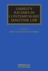 Liability Regimes in Contemporary Maritime Law - eBook