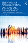 Essentials of Communication Skill and Skill Enhancement : A Primer for Students and Professionals - eBook