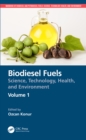 Biodiesel Fuels : Science, Technology, Health, and Environment - eBook