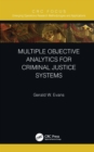 Multiple Objective Analytics for Criminal Justice Systems - eBook
