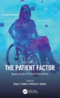 The Patient Factor : Applications of Patient Ergonomics - eBook