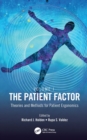 The Patient Factor : Theories and Methods for Patient Ergonomics - eBook