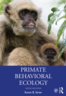 Primate Behavioral Ecology - eBook