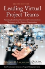 Leading Virtual Project Teams : Adapting Leadership Theories and Communications Techniques to 21st Century Organizations - eBook