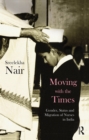 Moving with the Times : Gender, Status and Migration of Nurses in India - eBook