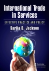 International Trade in Services : Effective Practice and Policy - eBook