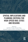 Spatial Implications and Planning Criteria for High-Speed Rail Cities and Regions - eBook