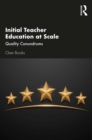 Initial Teacher Education at Scale : Quality Conundrums - eBook