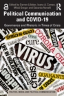 Political Communication and COVID-19 : Governance and Rhetoric in Times of Crisis - eBook