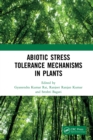 Abiotic Stress Tolerance Mechanisms in Plants - eBook