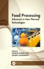 Food Processing : Advances in Non-Thermal Technologies - eBook