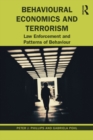 Behavioural Economics and Terrorism : Law Enforcement and Patterns of Behaviour - eBook