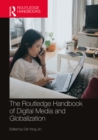 The Routledge Handbook of Digital Media and Globalization - eBook