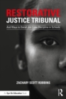 Restorative Justice Tribunal : And Ways to Derail Jim Crow Discipline in Schools - eBook