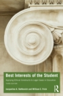 Best Interests of the Student : Applying Ethical Constructs to Legal Cases in Education - eBook
