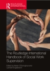 The Routledge International Handbook of Social Work Supervision - eBook