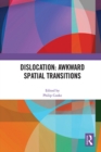 Dislocation: Awkward Spatial Transitions - eBook