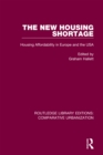 The New Housing Shortage : Housing Affordability in Europe and the USA - eBook