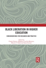 Black Liberation in Higher Education : Considerations for Research and Practice - eBook