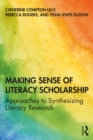 Making Sense of Literacy Scholarship : Approaches to Synthesizing Literacy Research - eBook